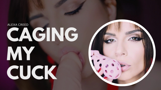 Caging my Cuck video from AlexaCreed