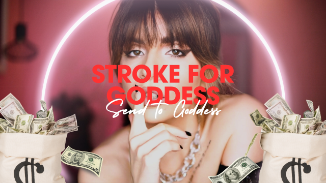 Stroke for Goddess, Send to Goddess video from AlexaCreed