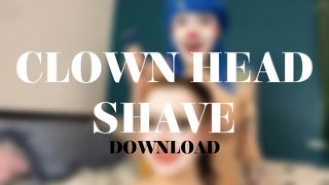 CLOWN HEAD SHAVE video from Alice Bean