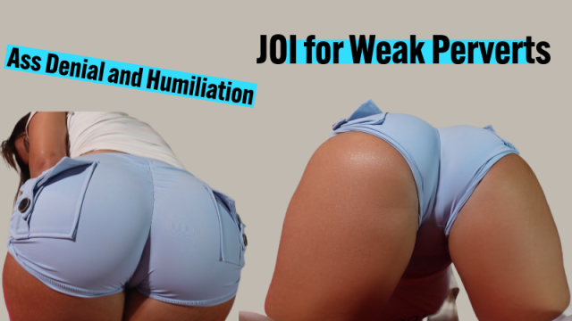 Ass Denial and Humiliation: JOI for Weak Perverts video from AnittaGirl