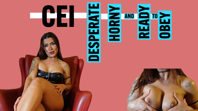 CEI: Desperate, Horny, and Ready to Obey video from AnittaGirl