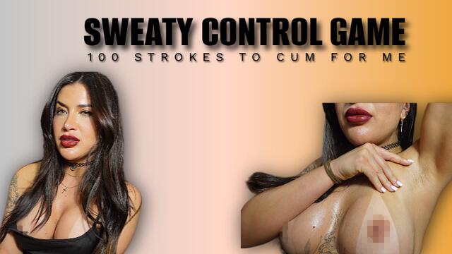 Sweaty Control Game 100 Strokes To Cum For Me video