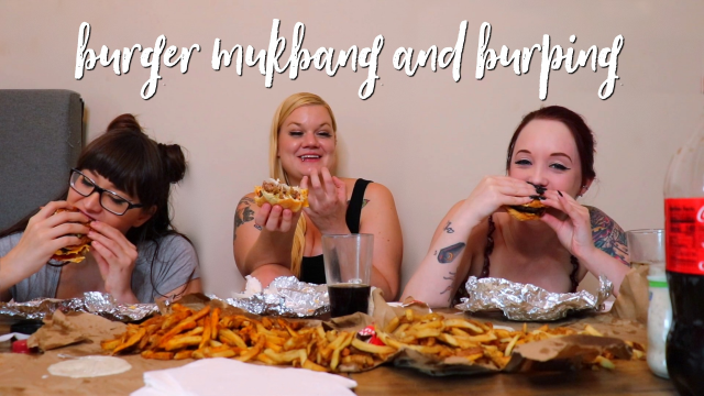 3 Girl Burger Mukbang and BURPING