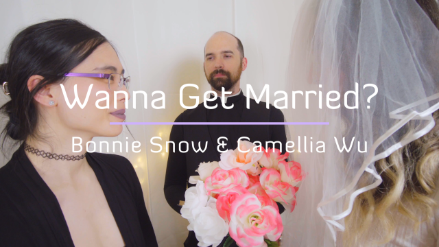 Wanna Get Married? video from Camellia Wu