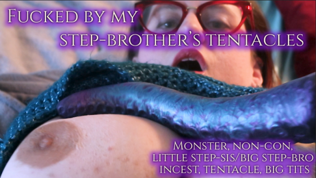 Fucked by my big step-bro's TENTACLES video from Auriella Faen
