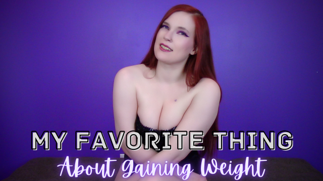 My Favorite Thing About Gaining Weight video from AveryRaie