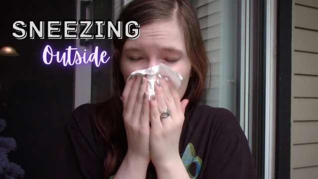 Sneezing Outside video from AveryRaie