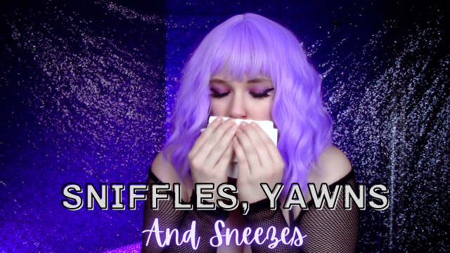Sniffles, Yawns, and Sneezes video from AveryRaie