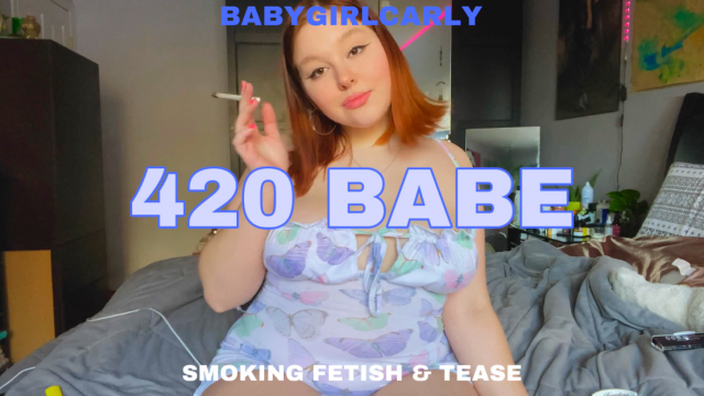 420 Smoke & Tease video from Carly