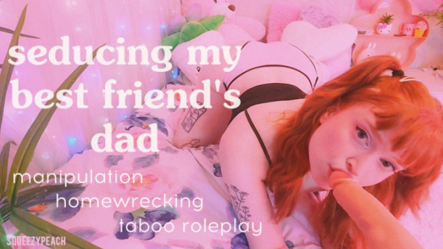 my best friend's dad video from Squeezypeach