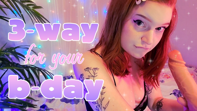 threeway for your bday video from Squeezypeach