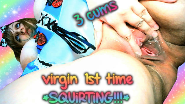 1st Time Squirting Virgin 3 CUMS Gushing! video from BabyZelda