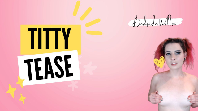 Titty tease video from BedsideWillow
