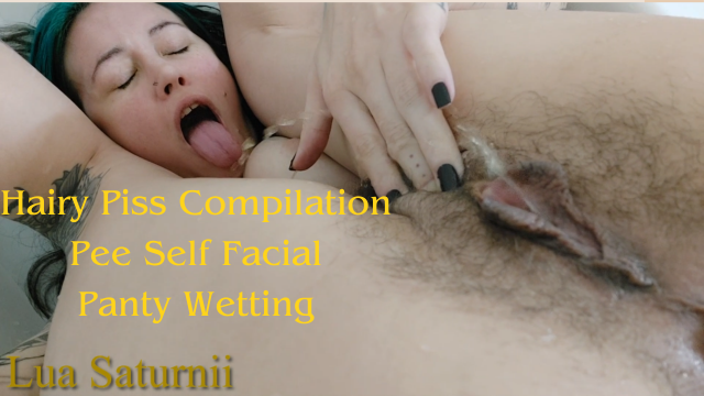 Hairy Pee Compilation - Piss Self Facial video from Lua Saturnii