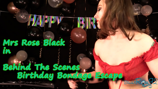 Behind The Scenes Birthday Bondage Escape video from BlackxRose92