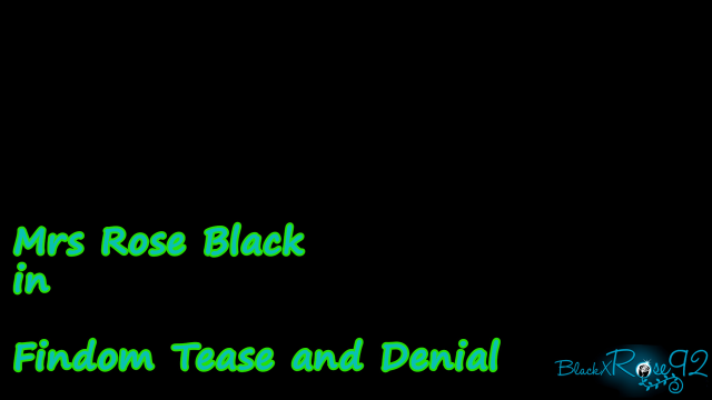 Findom Tease and Denial NOT Blurry video from BlackxRose92