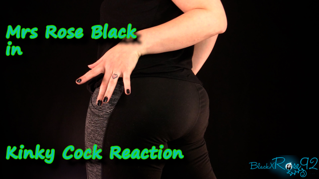 Kinky Cock Reaction video from BlackxRose92