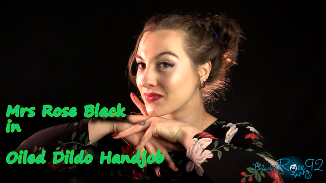Oiled Dildo Handjob video from BlackxRose92