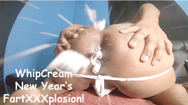 WhipCream New Year's FartXXXplosion !