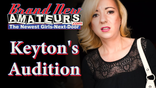 BrandNewAmateurs Keyton Licks ass & Ass to Mouth like Old Pro in Porn Audtition! video from BrandNewAmateurs