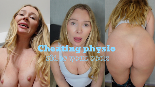 Cheating physio rides your cock video