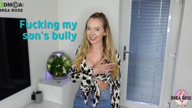 Fucking my son's bully video from Brea Rose