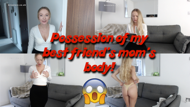 My best friends moms body video from Brea Rose