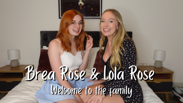 Welcome to the family ft Lola Rose video from Brea Rose