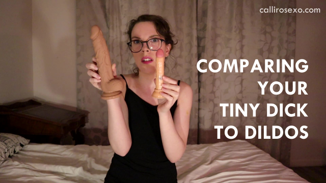 Mean Girlfriend Compares Your Dick To Her Dildos video from CalliRoseXO