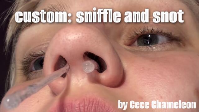 CUSTOM: sniffle and snot video