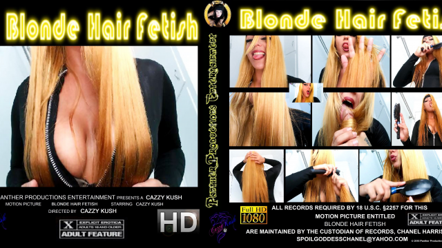 Blonde Hair Fetish video from Cazzy Kush