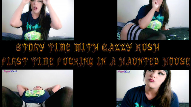 Story Time with Cazzy Kush First Time Fucking in A Haunted House video from Cazzy Kush