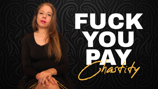 FUCK YOU PAY CHASTITY video from Chastity Lynn