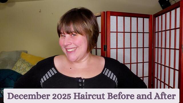 December 2025 Haircut Before and After video from Clara Crisp