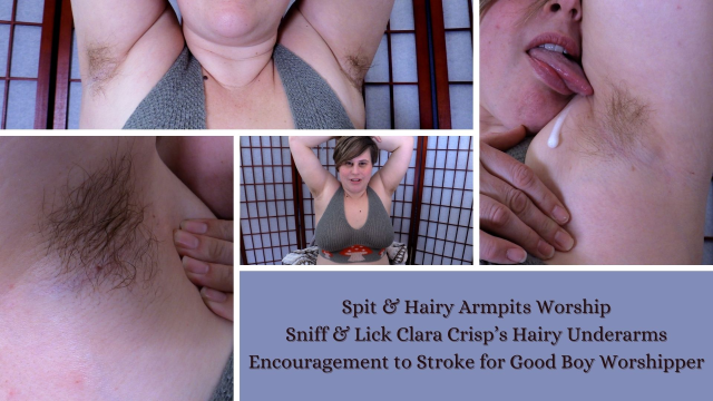 Spit and Hairy Armpits Worship Sniff and Lick Clara Crisps Hairy Underarms Encouragement video from Clara Crisp