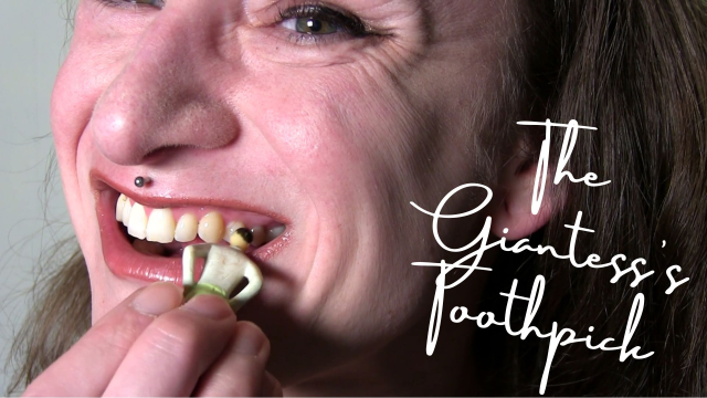 The Giantesses Toothpick video from Claudia Kink