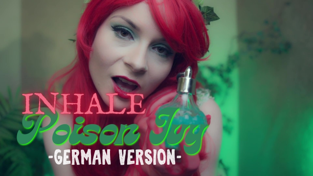 Inhale Poison Ivy - German version - video from CruelAlice
