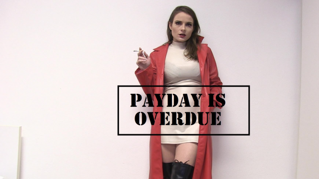 Payday is overdue video from CruelAlice