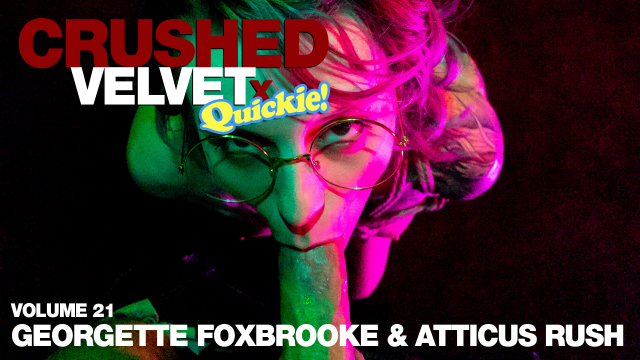 CVX 21 QUICKIE: Georgette colorful BJ video from CrushedVelvetX