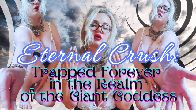 Eternal Crush: Trapped in the Realm of the Giant Goddess video from Curvy Sole Goddess