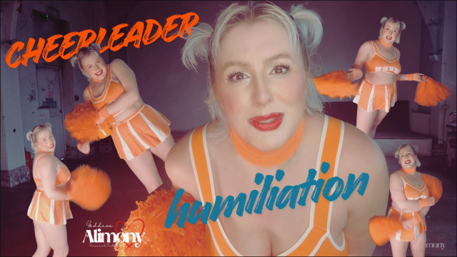CHEERLEADER HUMILIATION video from Goddess Alimony