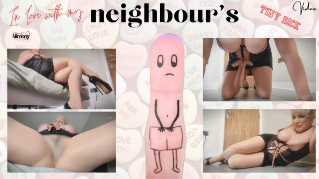 IN LOVE WITH MY NEIGHBOUR'S TINY DICK video from Goddess Alimony