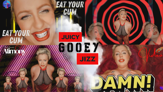 JUICY GOOEY JIZZ video from Goddess Alimony