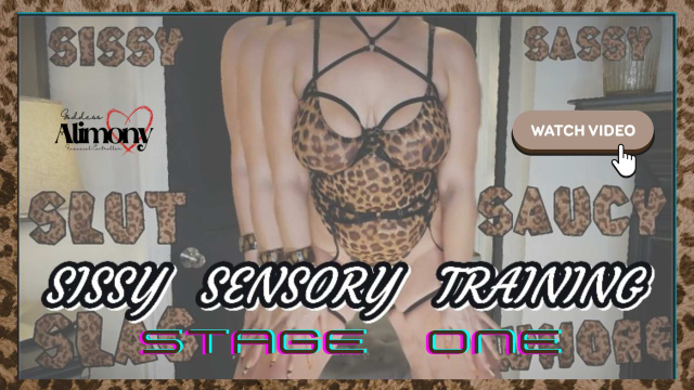 SISSY SENSORY TRAINING STAGE 1 video from Goddess Alimony