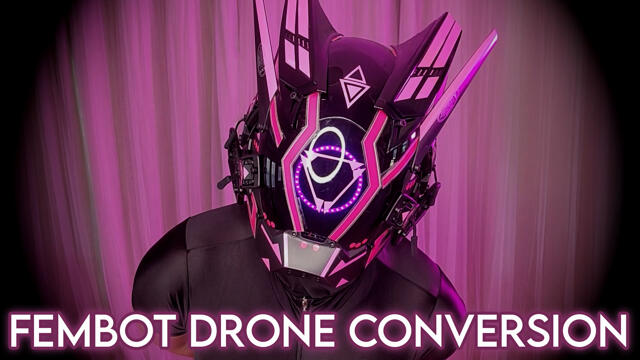 FEMBOT DRONE CONVERSION video from Dahlia Lark
