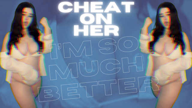 Cheat On Her I'm So Much Better MindFuck video from Darling Kiyomi