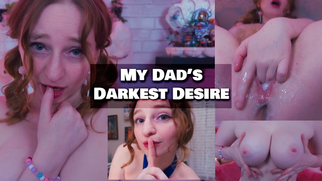 My Dad's Darkest Desire video from Delilah Cass