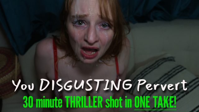 You DISGUSTING Pervert video from Delilah Cass