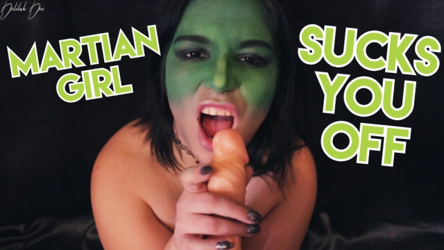 Martian Girl Sucks You Off video from Delilah Dee
