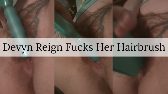 Devyn Reign Fucks Her Hairbrush video from Devyn Reign